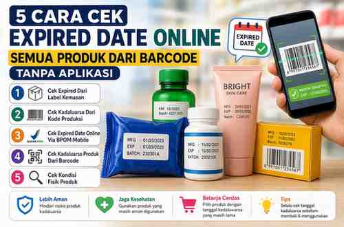 5 Cara Cek Expired Date Online Semua Produk Dari Barcode Tanpa Aplikasi