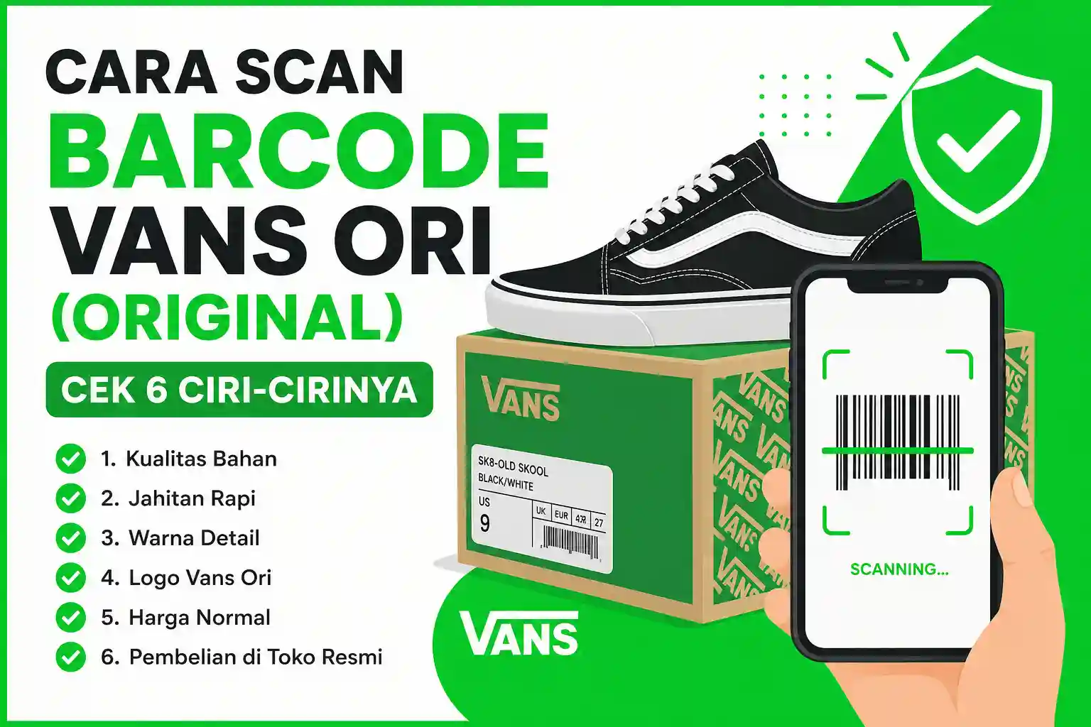 Cara Scan Barcode Vans Ori (Original) Cek 6 Ciri-Cirinya