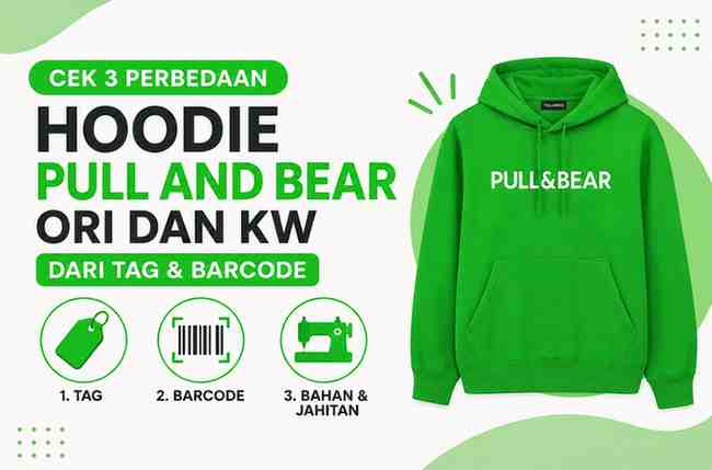 Cek 3 Perbedaan Hoodie Pull And Bear Ori dan Kw Dari Tag & Barcode