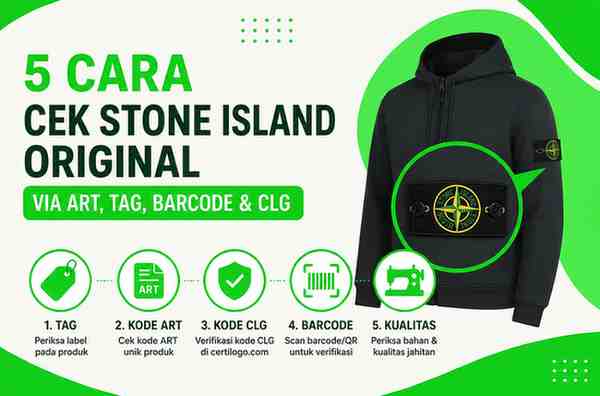 5 Cara Cek Stone Island Original Via ART, Tag, Barcode & CLG