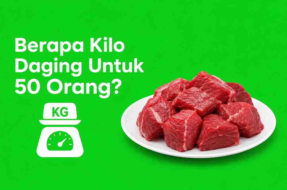 Berapa Kilo Daging Untuk 50 Orang